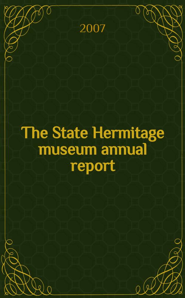 The State Hermitage museum annual report