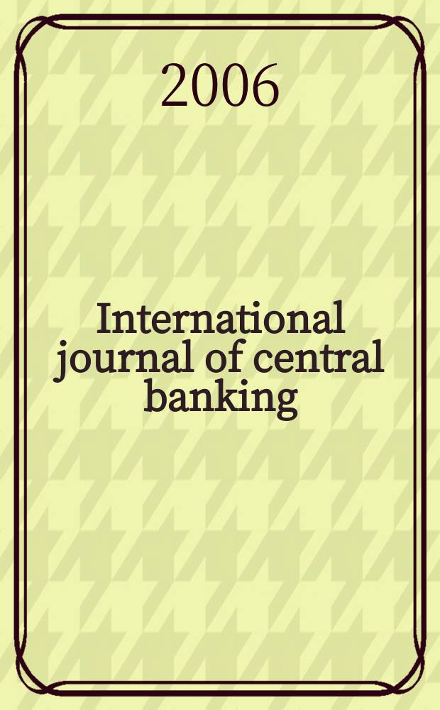 International journal of central banking : IJCB. Vol. 2, № 3 : Staggered pricing models face the facts = Специальный выпуск: Модели ценообразования
