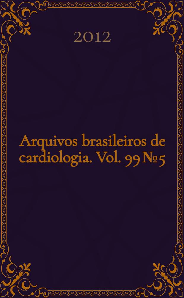 Arquivos brasileiros de cardiologia. Vol. 99 № 5