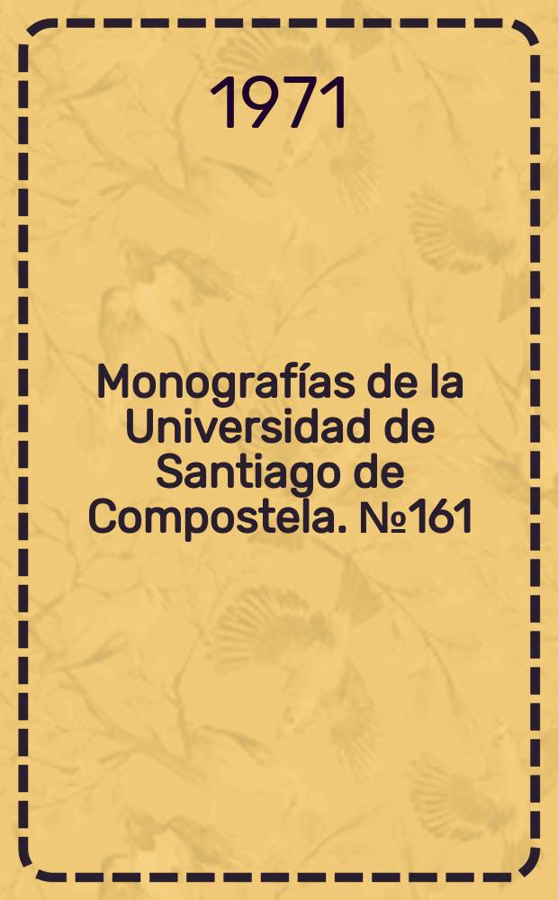 Monografías de la Universidad de Santiago de Compostela. № 161 : A poboación de Galicia