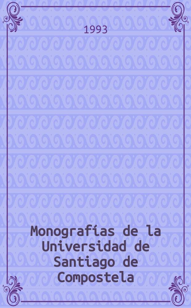 Monografías de la Universidad de Santiago de Compostela : As orixes do foro ...