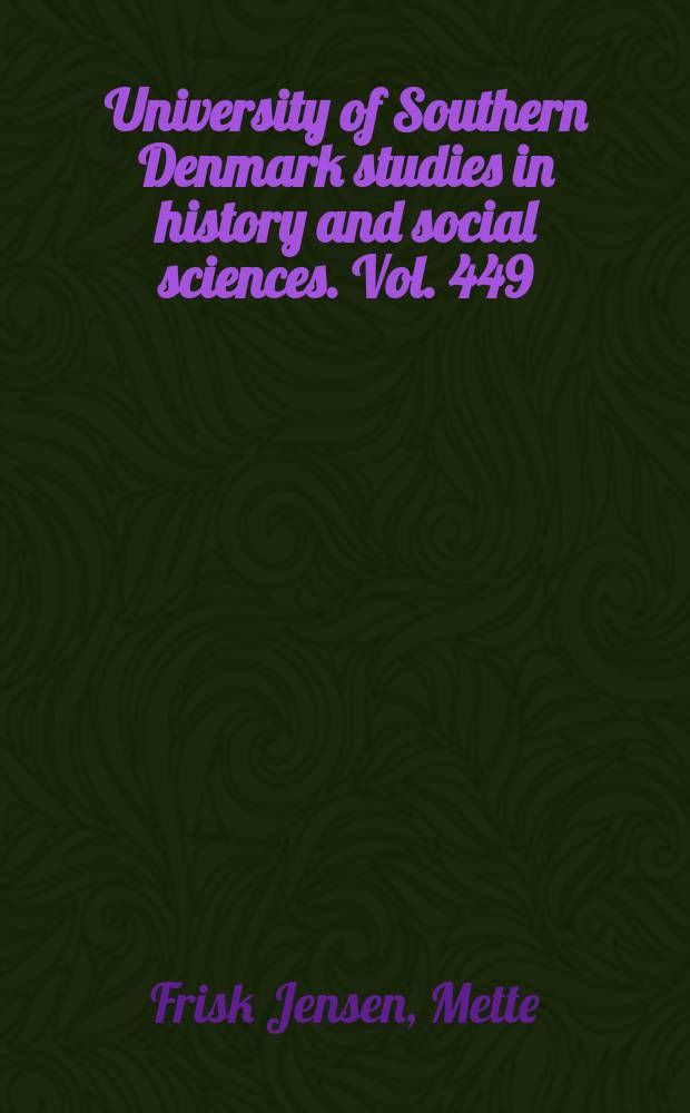 University of Southern Denmark studies in history and social sciences. Vol. 449 : Korruption og embedsetik