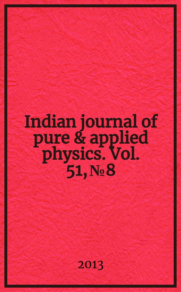 Indian journal of pure & applied physics. Vol. 51, № 8