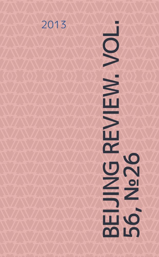 Beijing review. Vol. 56, № 26