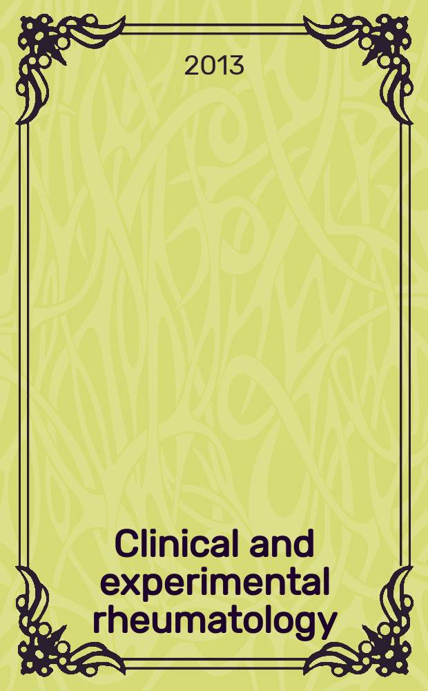 Clinical and experimental rheumatology : An Intern. j. of rheumatic a. connective tissue diseases. 2013 к vol. 31, № 2, suppl. 76