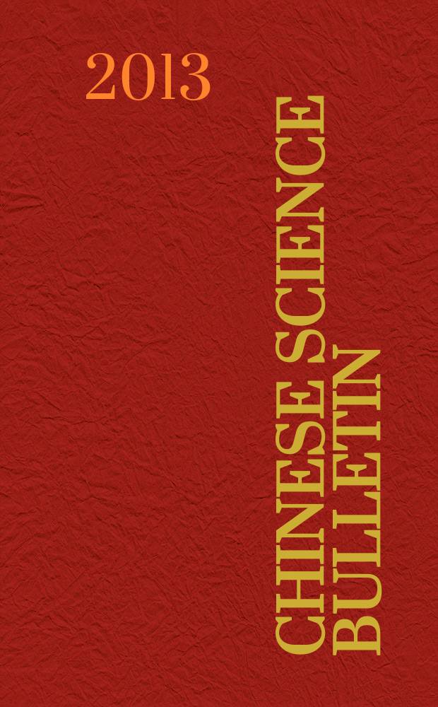 Chinese science bulletin : (Kexue tongbao). Vol. 58, № 6