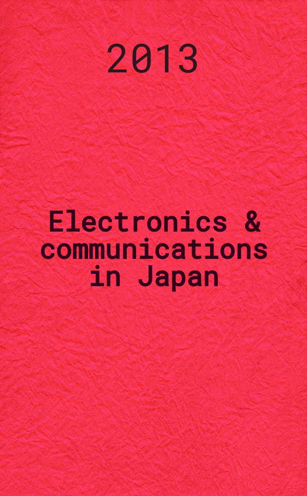 Electronics & communications in Japan : A transl. of Denshi Tsushin Gakkai Ronbunshi (Transactions of the Inst. of electronics a. communication engineers of Japan). Vol. 96, № 8