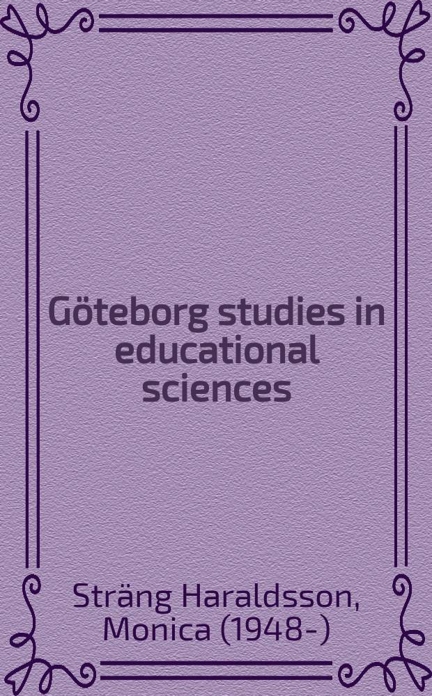 G&ouml;teborg studies in educational sciences : Yngre elevers l&auml;rande om naturen = Юные учащиеся изучают природу