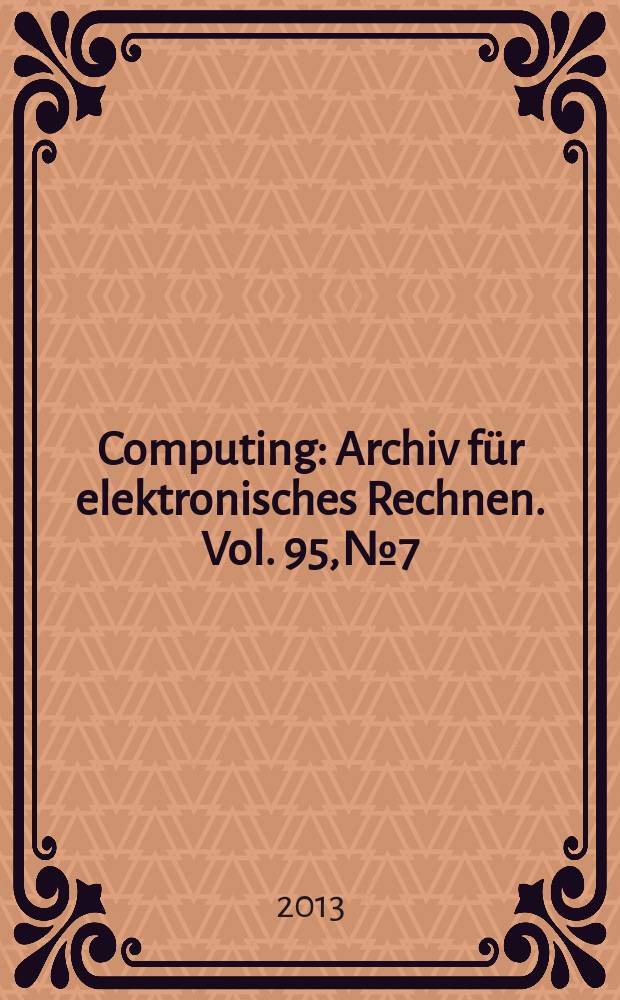 Computing : Archiv f&uuml;r elektronisches Rechnen. Vol. 95, № 7
