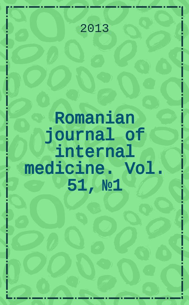 Romanian journal of internal medicine. Vol. 51, № 1