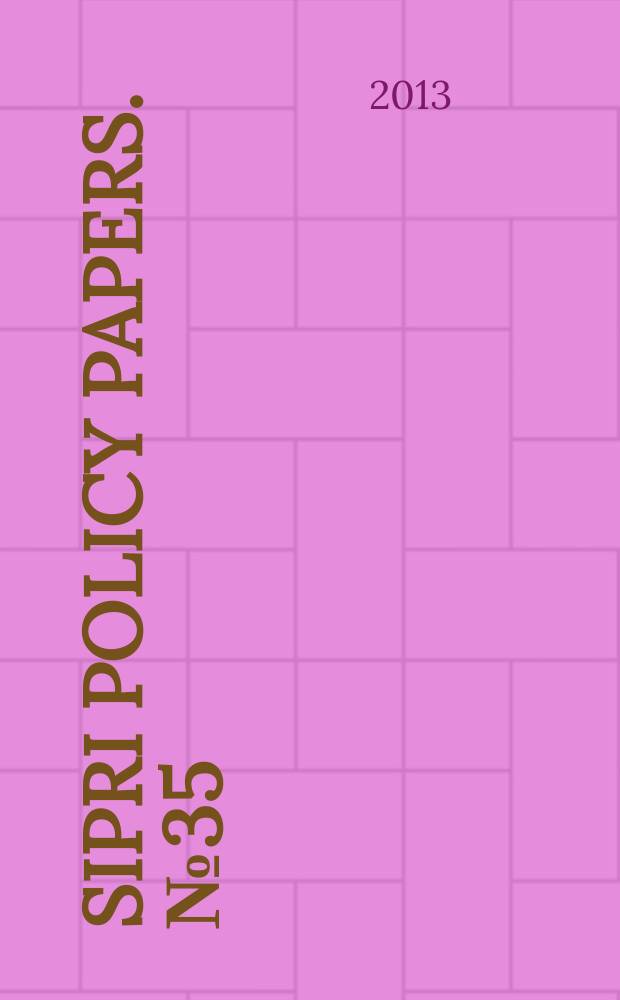 SIPRI policy papers. № 35 : The future of the Chemical weapons convention = Будущее конвенции о химических вооружениях