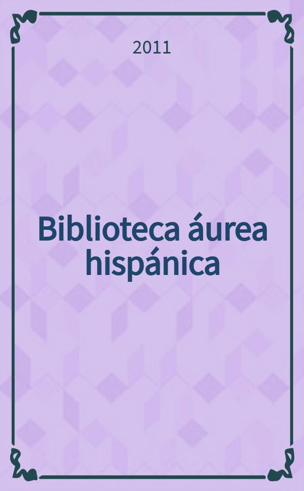 Biblioteca áurea hispánica : BÁH = Золотая испанская библиотека