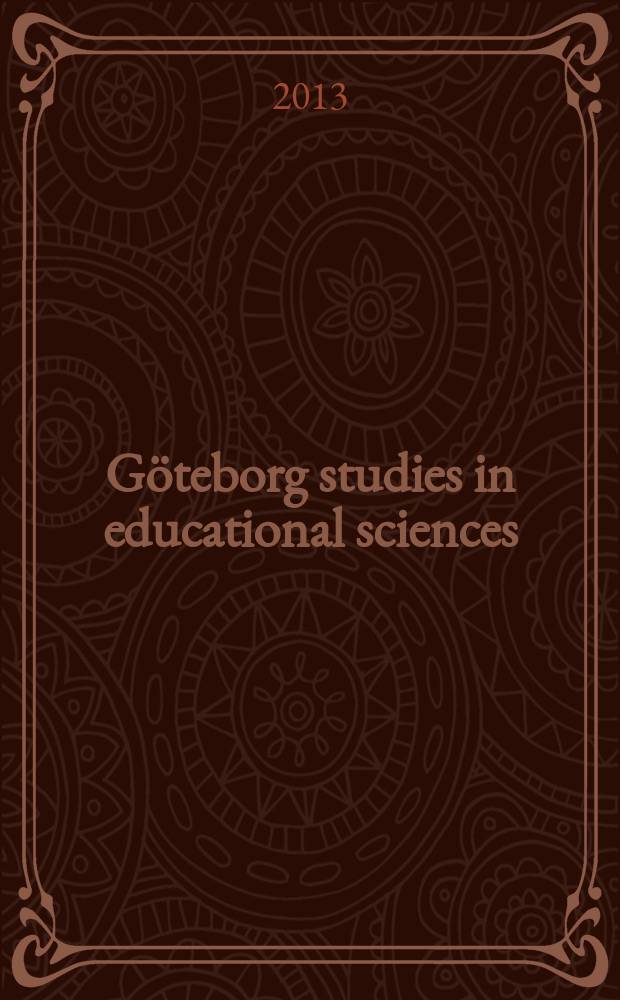 Göteborg studies in educational sciences : Tänka fritt, tänka rätt = Думать свободно, думать верно
