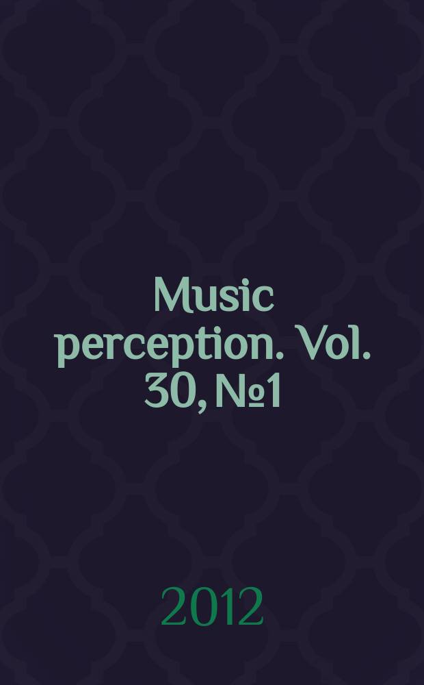 Music perception. Vol. 30, № 1