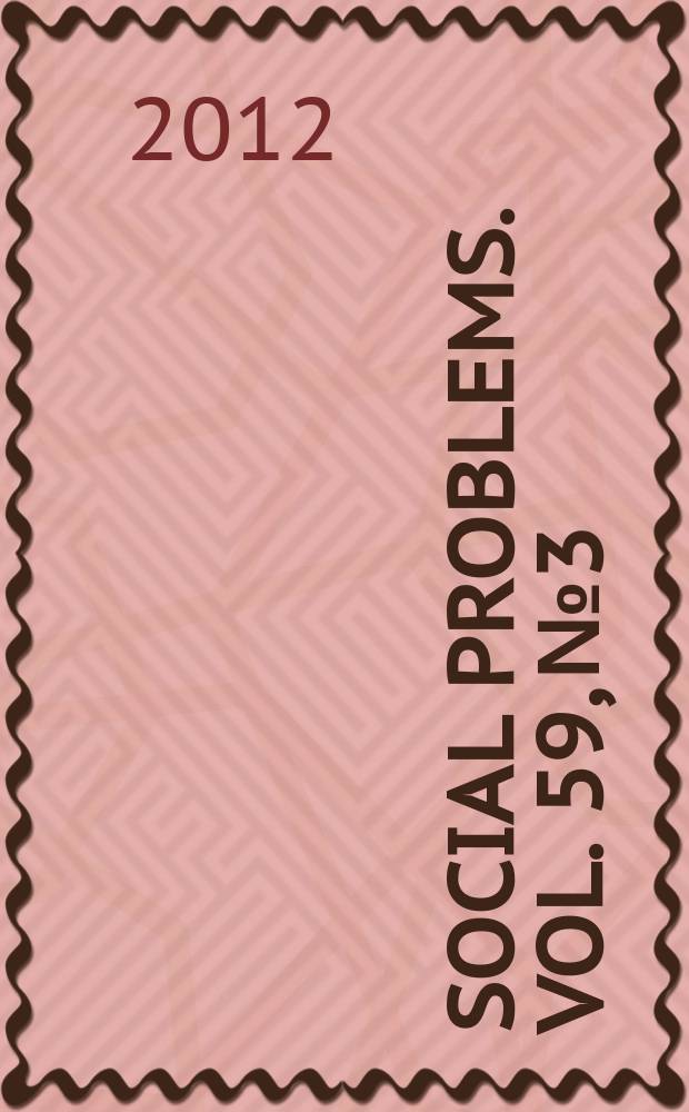 Social problems. Vol. 59, № 3