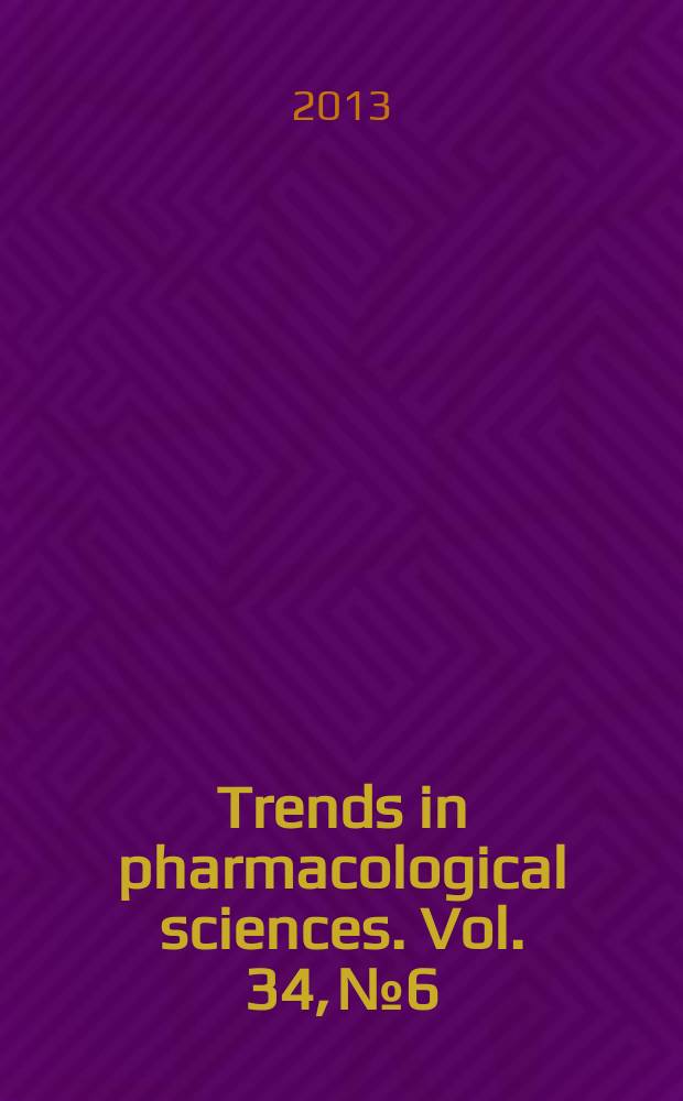Trends in pharmacological sciences. Vol. 34, № 6
