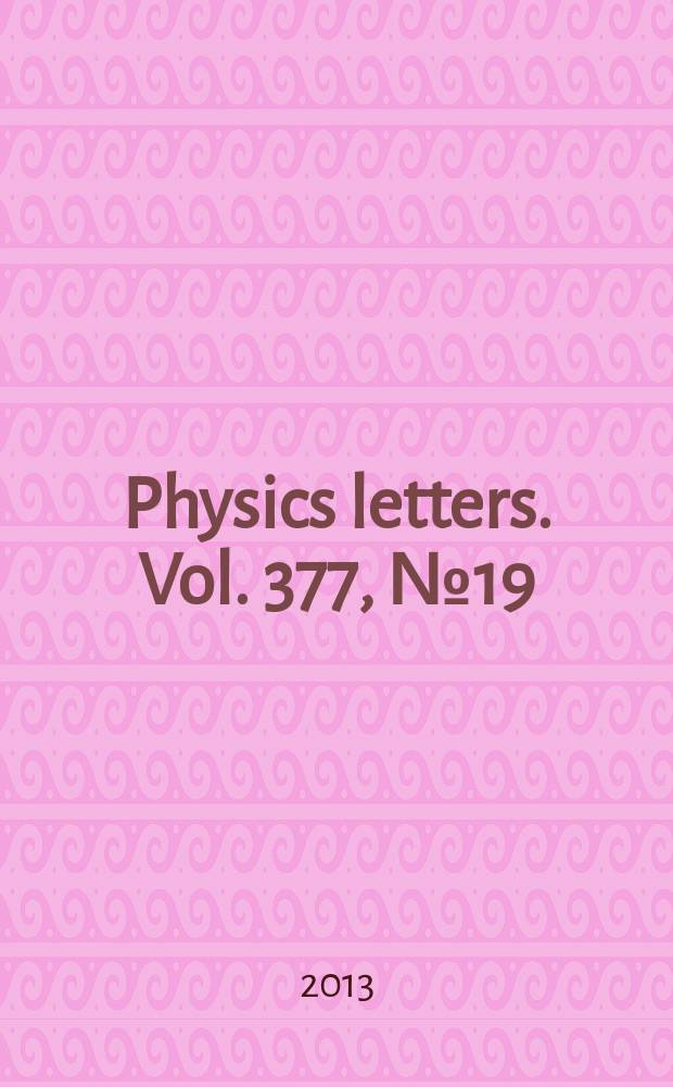 Physics letters. Vol. 377, № 19/20