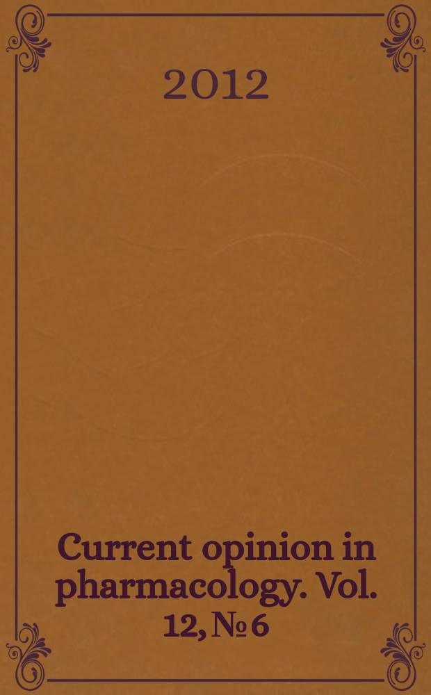 Current opinion in pharmacology. Vol. 12, № 6