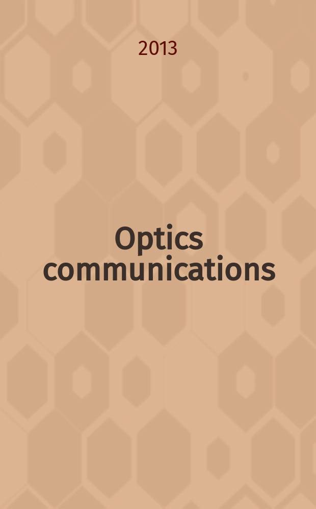 Optics communications : A j. devoted to the rapid publ. of short contributions in the field of optics a. interaction of light with matter. Vol. 297