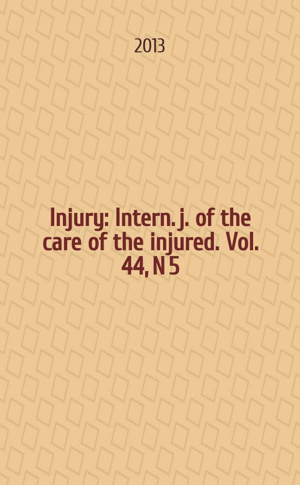 Injury : Intern. j. of the care of the injured. Vol. 44, N 5