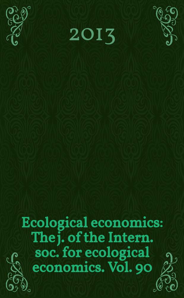 Ecological economics : The j. of the Intern. soc. for ecological economics. Vol. 90