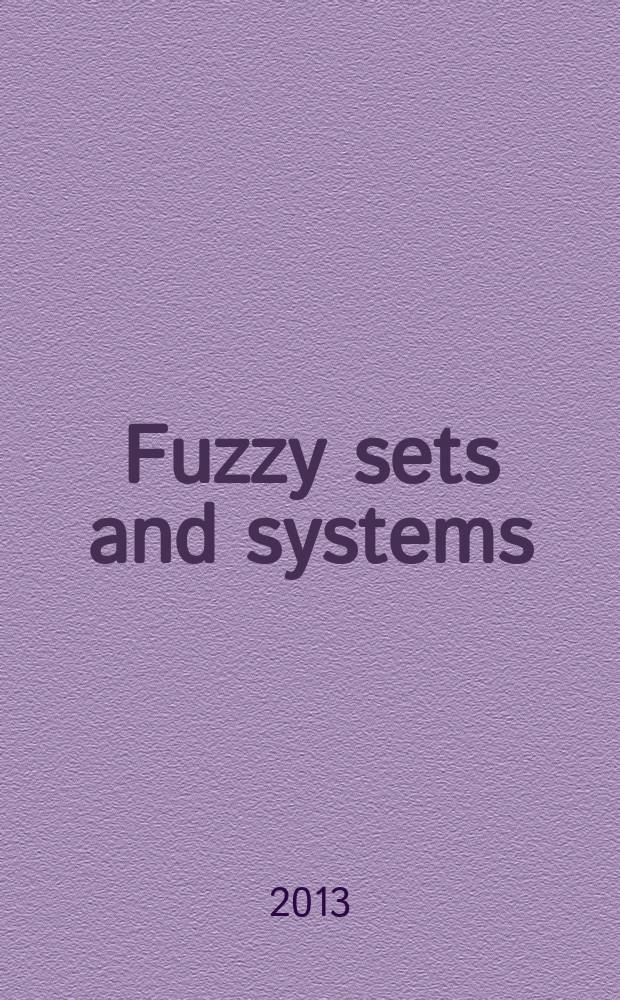 Fuzzy sets and systems : International journal of soft computing and intelligence Offic. publ. of the International fuzzy system association. Vol. 222