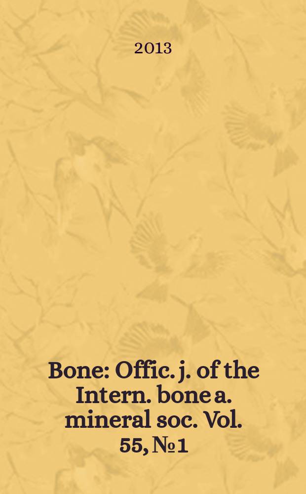 Bone : Offic. j. of the Intern. bone a. mineral soc. Vol. 55, № 1