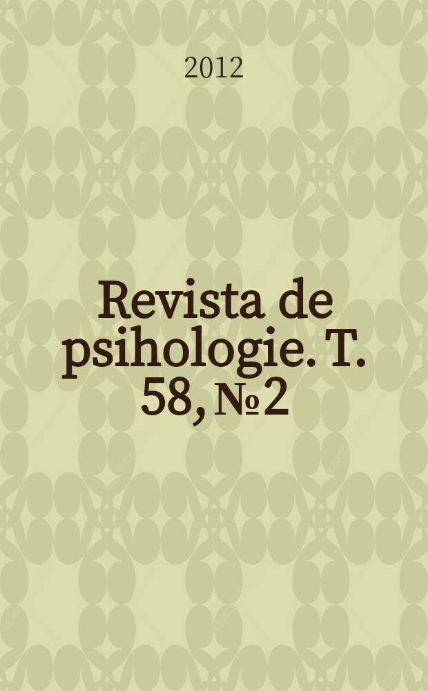 Revista de psihologie. T. 58, № 2