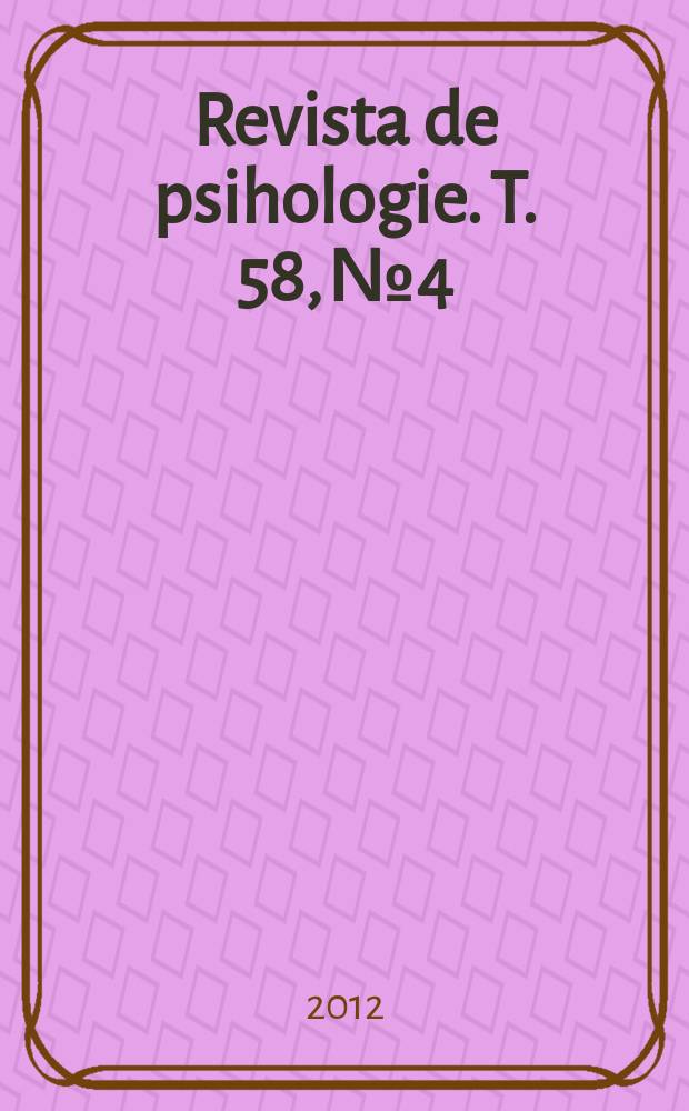 Revista de psihologie. T. 58, № 4