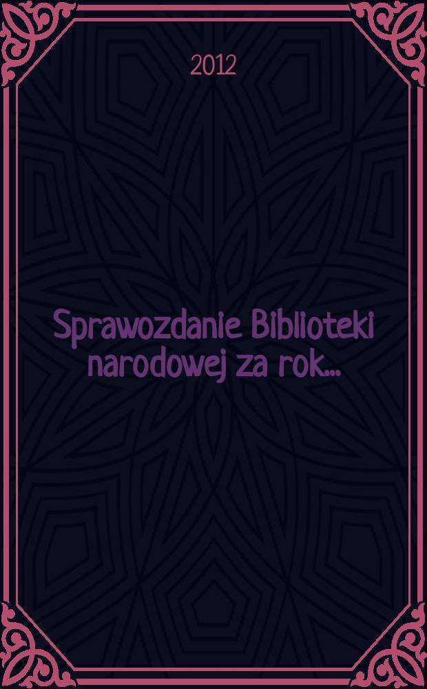 Sprawozdanie Biblioteki narodowej za rok..