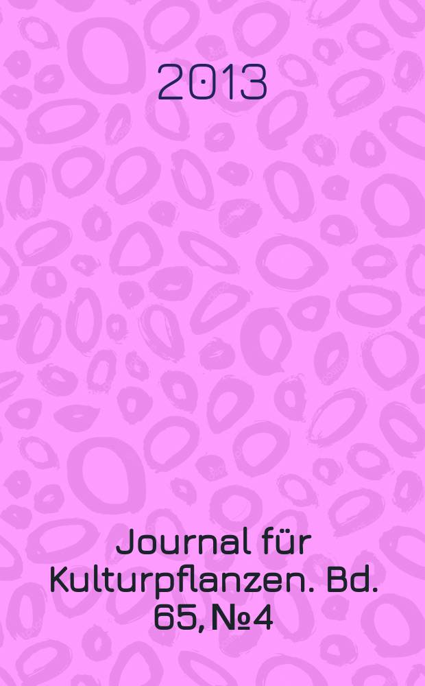 Journal für Kulturpflanzen. Bd. 65, № 4