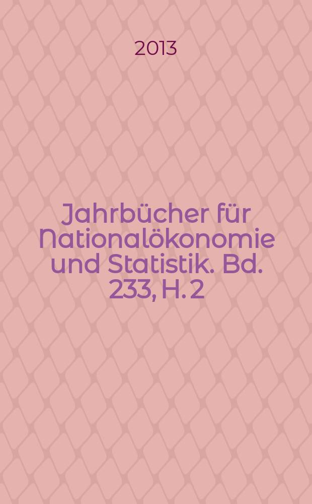 Jahrbücher für Nationalökonomie und Statistik. Bd. 233, H. 2
