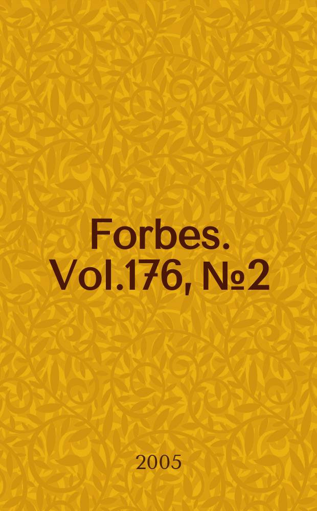 Forbes. Vol.176, № 2 : 2005 International investing guide