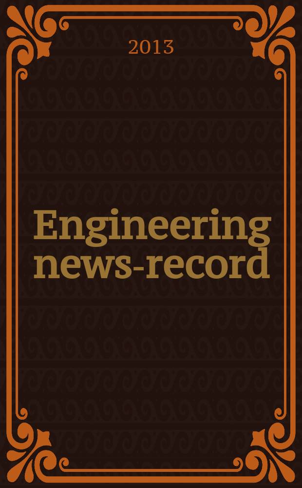 Engineering news-record : Devoted to civil engineering and contracting. Vol. 270, № 11