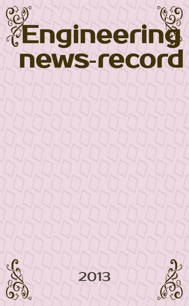 Engineering news-record : Devoted to civil engineering and contracting. Vol. 270, № 15