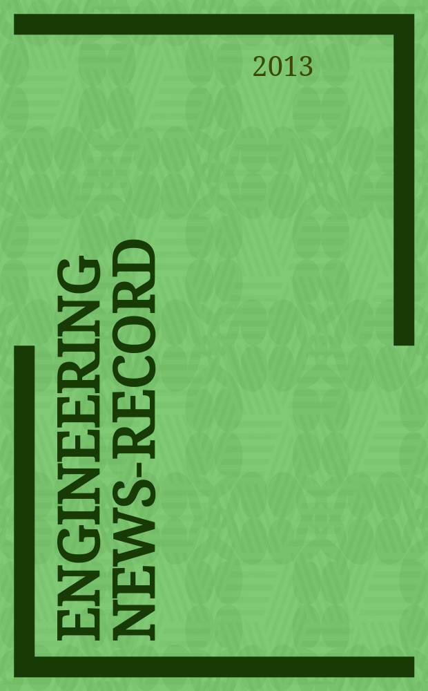 Engineering news-record : Devoted to civil engineering and contracting. Vol. 271, № 1