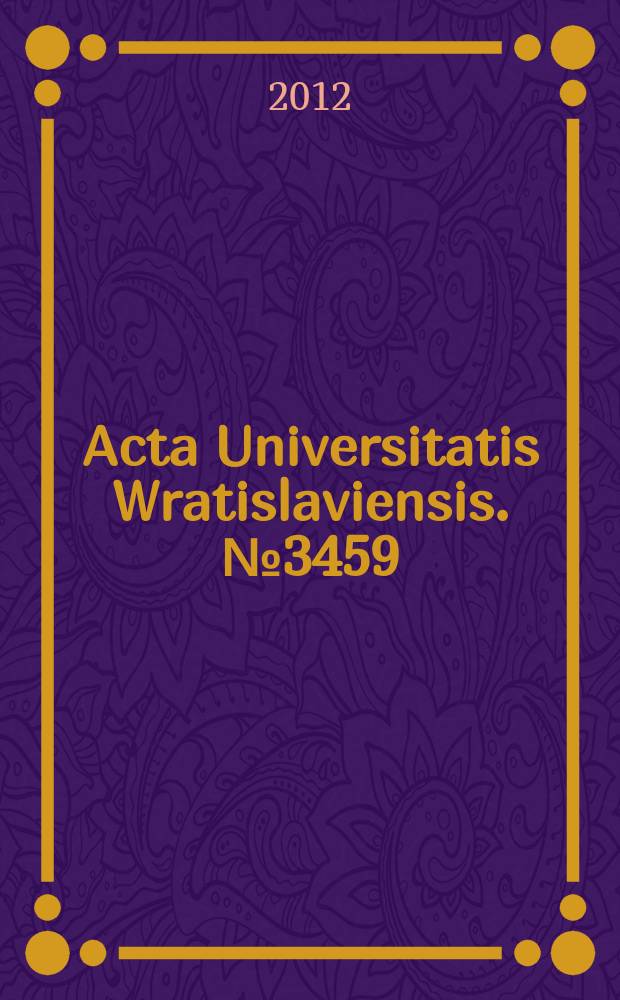 Acta Universitatis Wratislaviensis. № 3459