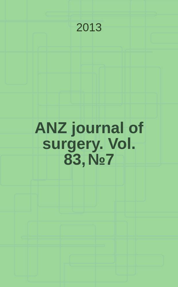 ANZ journal of surgery. Vol. 83, № 7/8