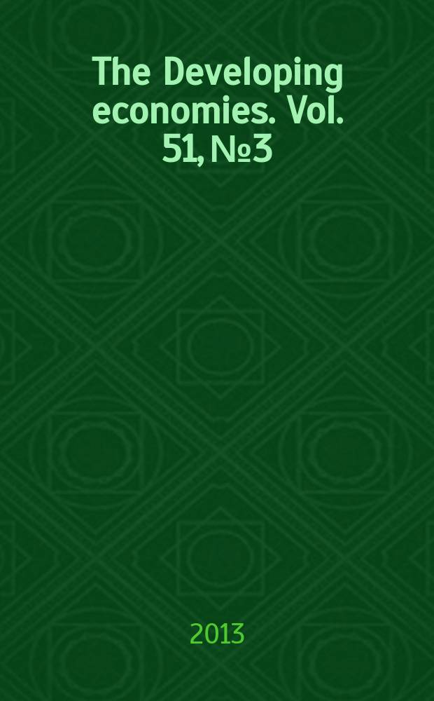 The Developing economies. Vol. 51, № 3