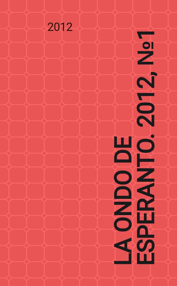 La Ondo de esperanto. 2012, № 1 (207)