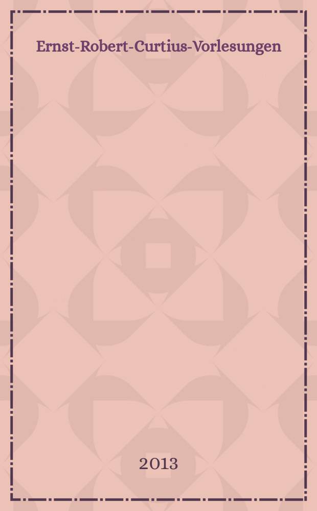 Ernst-Robert-Curtius-Vorlesungen = Транснациональная реальность