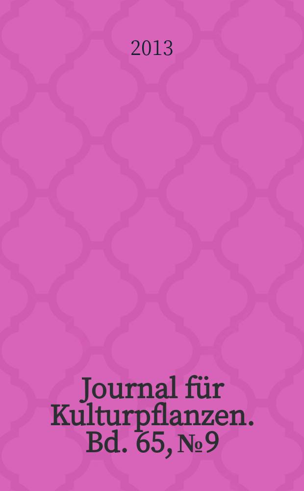 Journal für Kulturpflanzen. Bd. 65, № 9