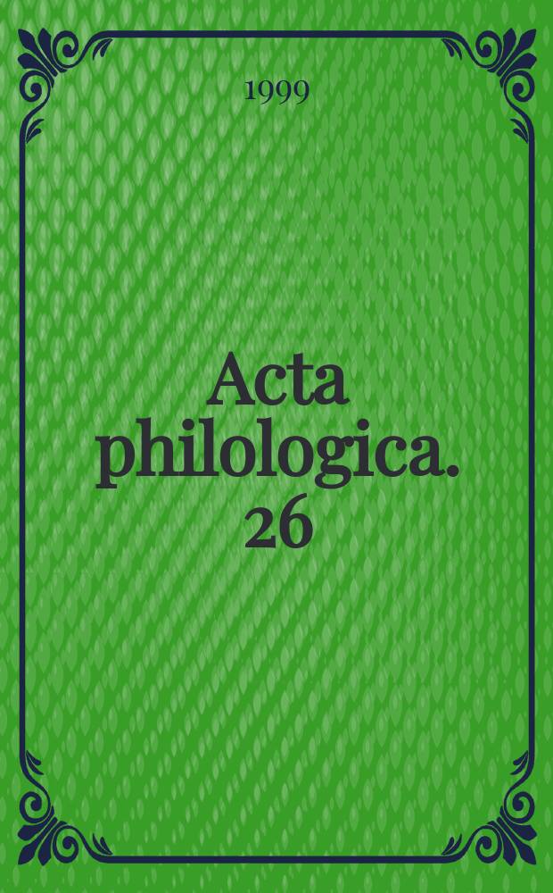 Acta philologica. 26