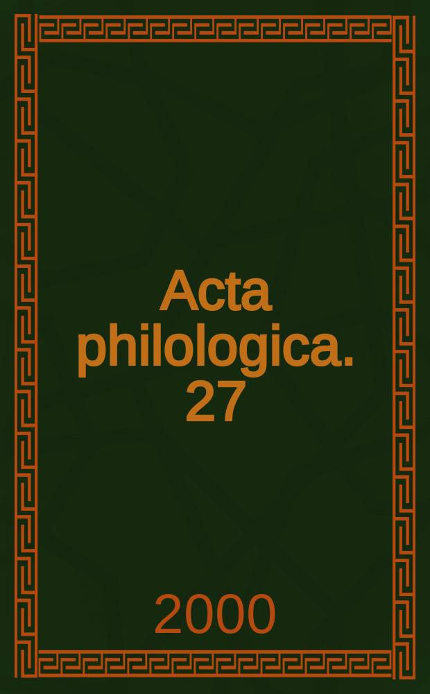 Acta philologica. 27