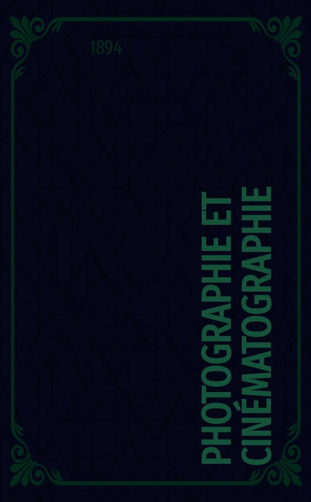 Photographie et cin&eacute;matographie : Bulletin de la Soci&eacute;t&eacute; fran&ccedil;aise de photographie et de cin&eacute;matographie. Ser. 2, t. 10, № 21