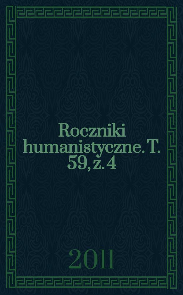 Roczniki humanistyczne. T. 59, z. 4 : Historia sztuki