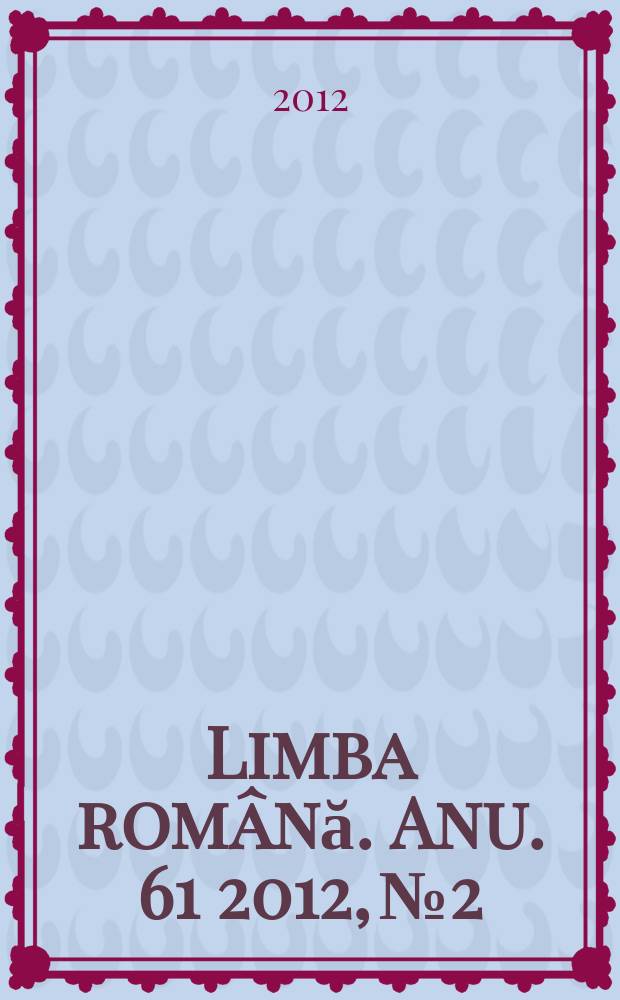 Limba română. Anu. 61 2012, № 2