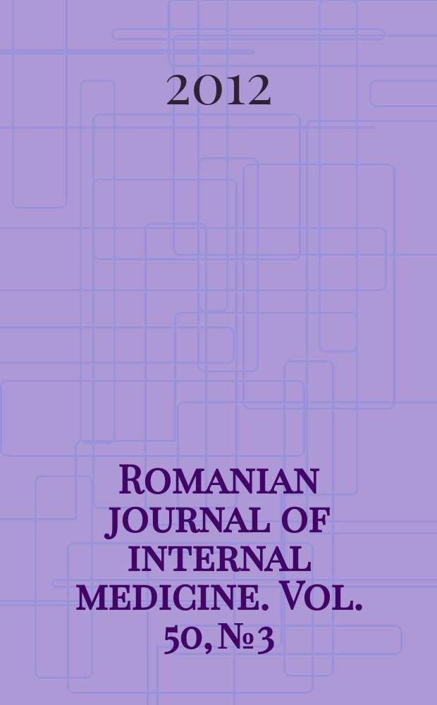 Romanian journal of internal medicine. Vol. 50, № 3