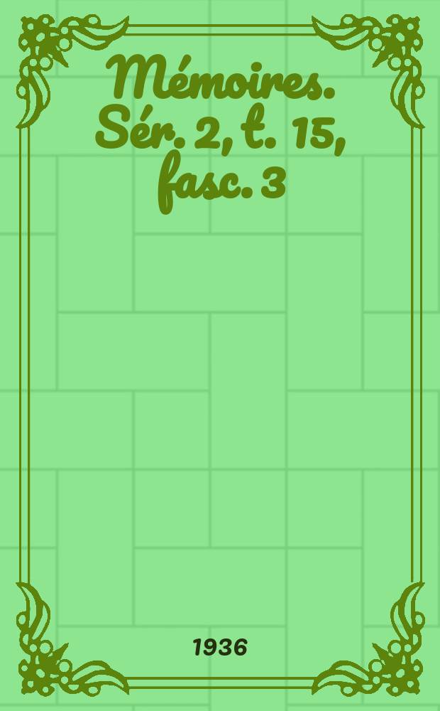 Mémoires. Sér. 2, t. 15, fasc. 3 : Essai sur l'intégration des équations linéaires aux dérivées partielles