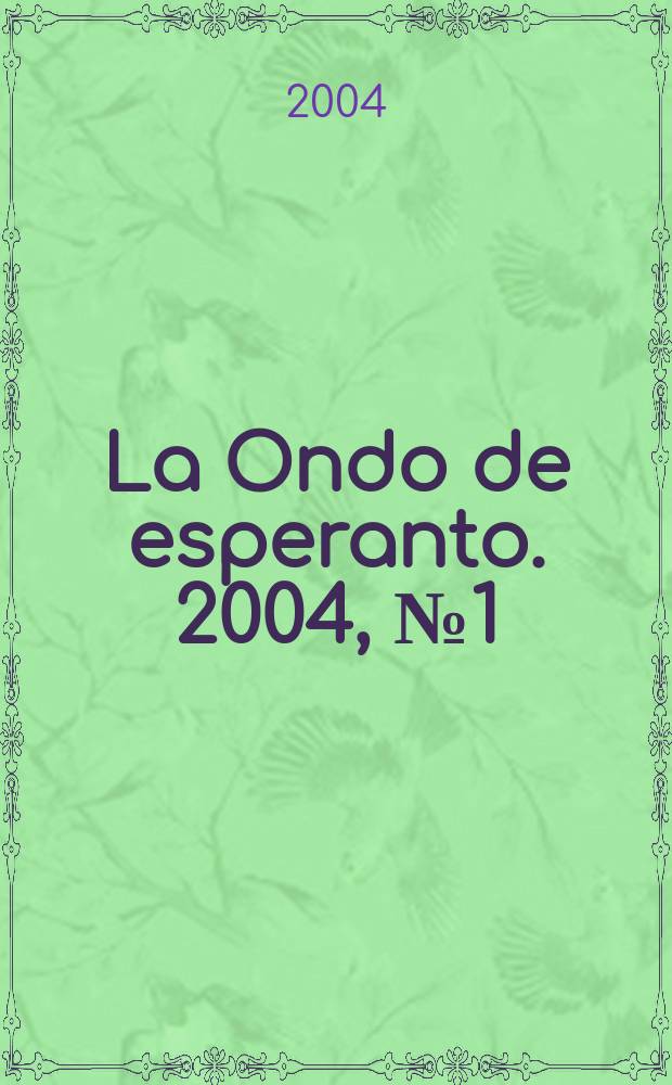 La Ondo de esperanto. 2004, № 1 (111)